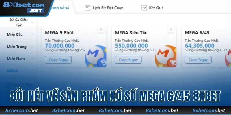 Đôi nét về sản phẩm xổ số Mega 6/45 8xbet