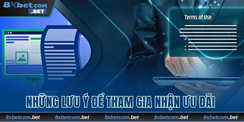 Những lưu ý để tham gia nhận ưu đãi 