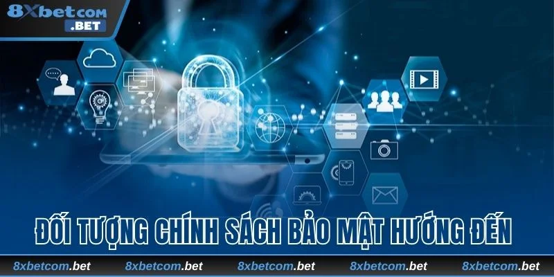 Quy định áp dụng cho mọi đối tượng liên quan 8xbet