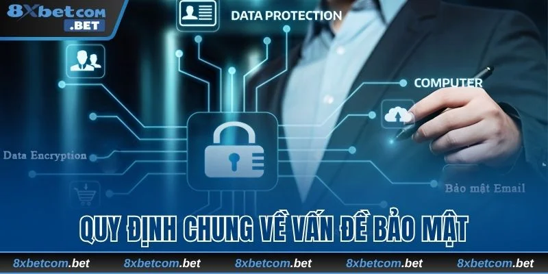 Quy định bảo mật thông tin khách hàng tại 8xbet